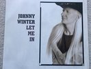 Vinyl LP  Johnny Winter. Let Me In  1991
