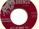 Northern Soul 45  *  JESSICA JAMES & THE OUTLAWS *  We' ll Be Makin' Out *