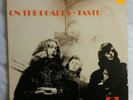 Taste: On the Boards, 1970 and Live Taste, 1971 Polydor releases