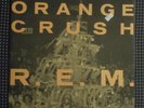 R.E.M. ORANGE CRUSH,GHOST RIDERS,DARK GLOBE ORIGINAL 1989 12