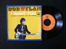 45 tours - Bob Dylan ?– I want you