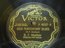 78 RPM, Victor V-40107, B F Shelton, Cold Penitentiary Blues/Oh Molly Dear