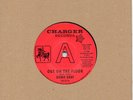 DOBIE GRAY  OUT ON THE FLOOR / THE IN CROWD  UK CHARGER/OUTTASIGHT DEMO NORTHERN
