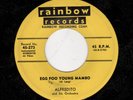 LATIN MAMBO/POPCORN-ALFREDITO-RAINBOW 273-EGG FOO YOUNG MAMBO/ROCKABYE YOUR BAB