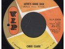 CHRIS CLARK Love's Gone Bad 7