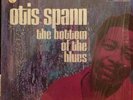 OTIS SPANN The Bottom Of The Blues LP BLUESWAY BLS-6013 orig Muddy Waters NM