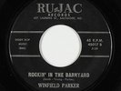 Northern R&B/Deep Soul 45 - Winfield Parker - Rockin' In The Barnyard - Ru-Jac