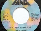 RALFI PAGAN TOO LATE / DIDN'T WANT TO HAVE TO DO IT 45 HEAR