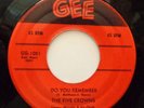 FIVE CROWNS 45 Do you remember / God bless you GEE  Doowop KZ301