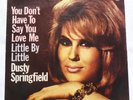 NORTHERN SOUL 45 – DUSTY SPRINGFIELD – LITTLE BY LITTLE / GERMAN PHILIPS / PS