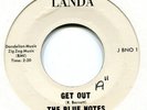 Northern Soul   45   **  THE BLUE NOTES   **   Get Out  **   LANDA  **
