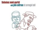 Thelonious Monk Quartet / John Coltrane - At Carnegie Hall (Incl.DL-Code) V NEW