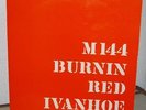 BURNIN RED IVANHOE M144 M 144 Danish Rare orig Psych LP including Knight