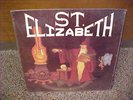 ST. ELIZABETH - private press Heavy Metal LP - 1983 - MINT