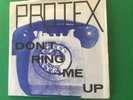 PROTEX - DON'T RING ME UP 7
