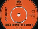 ACID GALLERY*DANCE ROUND THE MAYPOLE*RUBBLE*POPSIKE