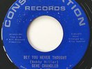 GENE CHANDLER - BABY THAT'S LOVE / BET YOU NEVER THOUGHT C-166 NORTHERN SOUL 7