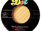 TEEN ROCKER - WALLY LEWIS - WHITE BOBBY SOCKS - DOT 45 - 1958