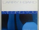 LARRY HEARD - MISSING YOU THE REMIXES US 12