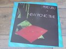 Pere Ubu - New Picnic Time 1979 UK LP CHRYSALIS 1st PUNK/KBD