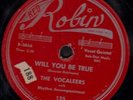 78-DOO-WOP-VOCALEERS-LOVE YOU/WILL YOU BE TRUE? on RED ROBIN - CLASSIC