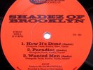 Shadez Of Brooklyn / How It's Done / Paradise / Wanted Men