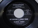 GLORIA JONES - My Bad Boy's Comin' Home / Tainted Love T. Rex Bolan RARE SOUL 45
