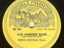 78 RPM RECORD EDDIE KOCHAK  EGYPT ARABIC BLUES  YAH HABEEBIE BLUES E+ CONDITION