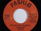 Modern Soul 45 JOHN GEE Not Enough Love-Makin' PASHLO VG++/NM HEAR