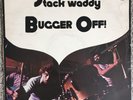 Stack Waddy-Bugger Off. Rare Original LP. Blues. Psych. Punk. Dandelion. Peel.