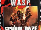 W.A.S.P.-School Daze 12