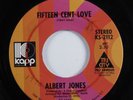 Crossover Soul 45 ALBERT JONES Fifteen Cent Love KAPP VG+ HEAR