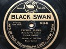 TRIXIE SMITH - ‘TRIXIE’S BLUES’ ON HISTORIC ‘BLACK SWAN’ 78