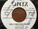 VELOURS Can I Come Over Tonight b/w Where There's A Will 45 Onyx PROMO  doo wop