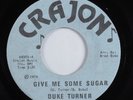 Sweet Soul/Funk 45 DUKE TURNER Give Me Some Sugar CRAJON VG+ HEAR