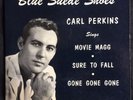 Carl Perkins, Sun EP 115, Carl Sings Blue Suede Shoes, Movie Magg
