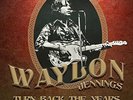 WAYLON JENNINGS - TURN BACK THE YEARS-LIVE IN DALLAS 75   VINYL LP NEW+