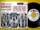 THE SHANGRI-LAS I Can Never Go Home Any More RARE 1966 FRENCH ORIGINAL 7