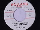 ROGER LA RUE: I Don't Care If The Sun Don't Shine 45 (super clean copy)