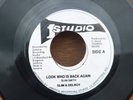 Look who is back again/ Slim and Delroy - Free Soul / Jackie Mittoo.  Killers