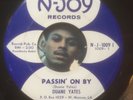 DUANE YATES 'Passin' on by' / 'Anyone' N-JOY NORTHERN / R'nB 45