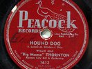 BIG MAMA THORNTON-HOUND DOG ON PEACOCK R&B BLUES 78RPM