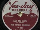 STAPLE SINGERS-LET ME RIDE ON VEE JAY BLACK GOSPEL 78RPM