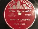 RARE Jimmy Wilson Blues At Sundown A Woman Is To Blame 78rpm 10” Big Town 107