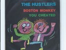 Hustlers Boston Monkey/You Cheated 45 7