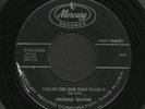 Rockabilly 45   Thomas Wayne   You're The One That Done It   Mercury   Hear