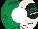 New Breed R&B: Louis (Blues Boy) Jones - Come On Home / I Cried- Sabra 524 (EX))