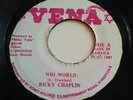 RICKY CHAPLIN - WID WORLD 45 - ORIGINAL (DIGI ROOTS) VENA 7