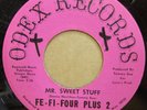 FE-FI-FOUR PLUS 2 PICK UP YOUR HEAD / MR SWEET STUFF OG USA ODEX 7