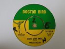 Phillis Dillon - Don't Stay Away 1967 UK 45 DOCTOR BIRD SKA/ROCKSTEADY